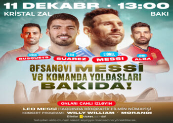 Messi və komanda yoldaşları Bakıya gəlir