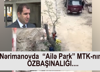 “Ailə Park” MTK Nərimanovda  at oynadır: Ekologiyaya nəzarət edən məmurun özü iş adamı çıxdı – VİDEO