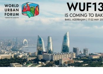 “WUF13-ün yüksək səviyyədə təşkili  Azərbaycanın tarixi uğuru, qlobal nailiyyətidir”