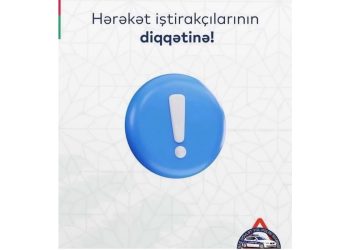 Yol polisi hərəkət iştirakçılarına müraciət edib